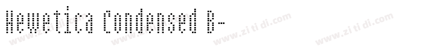 Hewetica Condensed B字体转换